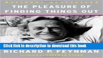 Download Books The Pleasure of Finding Things Out: The Best Short Works of Richard P. Feynman PDF