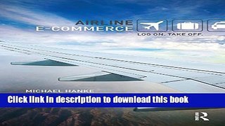 Download Airline e-Commerce: Log on. Take off.  Ebook Free