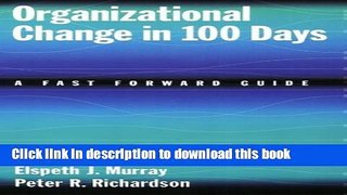 Read Organizational Change in 100 Days: A Fast Forward Guide  Ebook Free