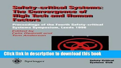 Download Safety-Critical Systems: The Convergence of High Tech and Human Factors: Proceedings of