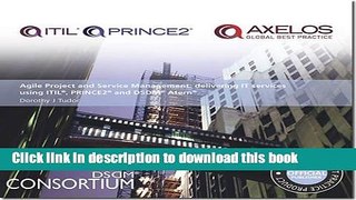 Read Agile Project and Service Management: delivering IT services using ITIL, PRINCE2 and DSDM