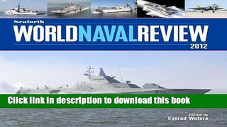 Read Seaforth World Naval Review 2012 Ebook Free