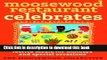 Read Books Moosewood Restaurant Celebrates: Festive Meals for Holidays and Special Occasions
