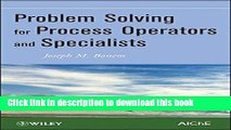 Read Problem Solving for Process Operators and Specialists  Ebook Free