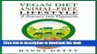 Read Books Vegan Diet   Animal-Free Lifestyle - A Journey Into Veganism E-Book Free