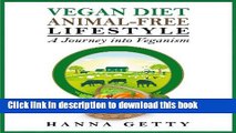 Read Books Vegan Diet   Animal-Free Lifestyle - A Journey Into Veganism E-Book Free