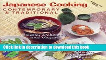 Download Books Japanese Cooking: Contemporary   Traditional [Simple, Delicious, and Vegan] ebook