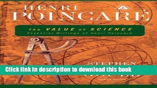 Read Book The Value of Science: Essential Writings of Henri Poincare (Modern Library Science)
