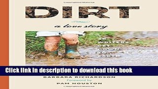 Read Book Dirt: A Love Story E-Book Free