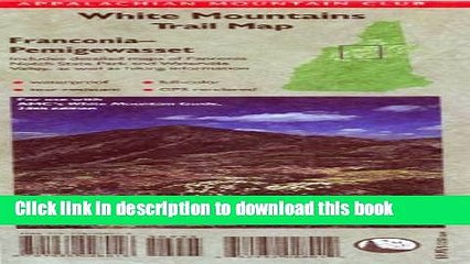 Read AMC Franconia-Pemigewasset Map, White Mountains,  New Hampshire: Includes detailed maps of