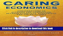 Download Caring Economics: Conversations on Altruism and Compassion, Between Scientists,