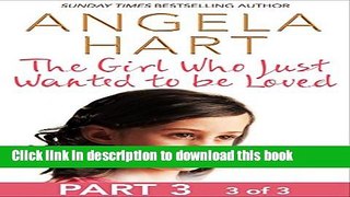 Download The Girl Who Just Wanted To Be Loved Part 3 of 3 PDF Online