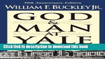 Read God and Man at Yale: The Superstitions of  Academic Freedom ebook textbooks