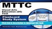 Download MTTC Visual Arts Education (95) Test Flashcard Study System: MTTC Exam Practice