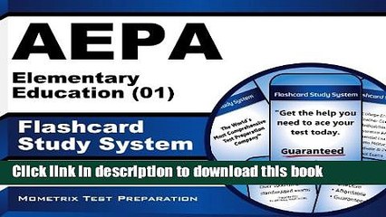 Read AEPA Elementary Education (01) Flashcard Study System: AEPA Test Practice Questions   Exam