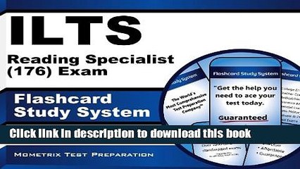 Read ILTS Reading Specialist (176) Exam Flashcard Study System: ILTS Test Practice Questions