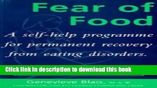 Read Fear of Food: A Self-Help Programme for Permanent Recovery from Eating Disorders by Genevieve