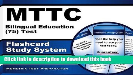 Read MTTC Bilingual Education (75) Test Flashcard Study System: MTTC Exam Practice Questions