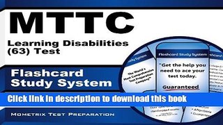 Read MTTC Learning Disabilities (63) Test Flashcard Study System: MTTC Exam Practice Questions