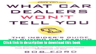 Read Books What Car Dealers Won t Tell You (2005 Edition): Revised Edition E-Book Free