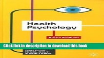 Read Health Psychology (Palgrave Insights in Psychology series) 1st (first) Edition by Rodham,