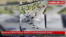 Batman Darbe Girişimi Gecesi Cumhurbaşkanlığı Sarayı Önündeki Çatışmaların Yeni Görüntüleri Ortaya...