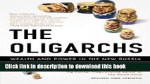 Read The Oligarchs: Wealth And Power In The New Russia ebook textbooks
