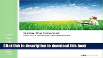 Download BTEC Level 1 ITQ - Unit 107 - Using the Internet Using Internet Explorer 10 PDF Free