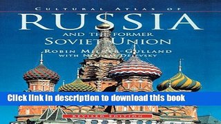 Read Cultural Atlas of Russia and the Former Soviet Union, Revised Edition  Ebook Free
