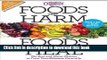 Read Books Foods that Harm and Foods that Heal: The Best and Worst Choices to Treat your Ailments
