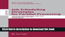 Read Job Scheduling Strategies for Parallel Processing: 13th International Workshop, JSSPP 2007,