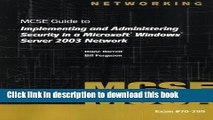 Read 70-299 MCSE Guide to Implementing and Administering Security in a Microsoft Windows Server