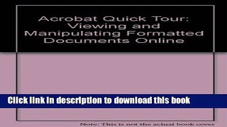 Download Acrobat Quick Tour: Understand   Create Electronic Documents PDF Online