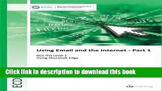 Read ECDL Using Email and the Internet Part 1 Using Edge (BCS ITQ Level 1) PDF Online