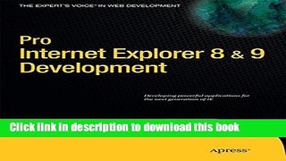 Read Pro Internet Explorer 8   9 Development: Developing Powerful Applications for The Next