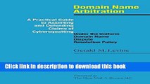 [PDF]  Domain Name Arbitration: A Practical Guide to Asserting and Defending Claims of