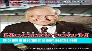 [PDF] The Road to Hockeytown: Jimmy Devellano s Forty Years in the NHL Read Full Ebook