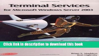 Read Terminal Services for Microsoft Windows Server 2003: Advanced Technical Design Guide PDF Free