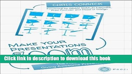 Read Make Your Presentations Zoom: The Prezi Way to Giving Awesome Presentations  Ebook Free