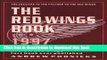 [PDF] The Red Wings Book: The Most Complete Detroit Red Wings Book Ever Published Download Online