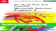 Read The World Wide Web Featuring Microsoft Internet Explorer 5: Illustrated Introductory Ebook