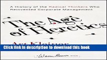 Read The Age of Heretics: A History of the Radical Thinkers Who Reinvented Corporate Management