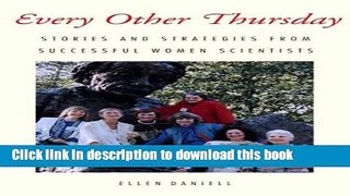 Read Books Every Other Thursday: Stories and Strategies from Successful Women Scientists E-Book