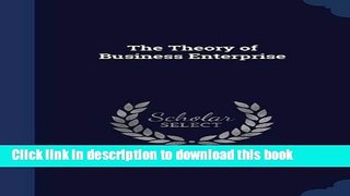 Read The Theory of Business Enterprise  Ebook Free