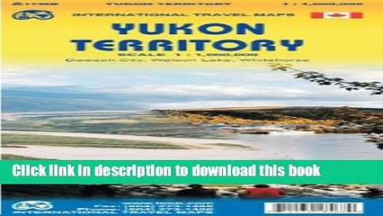 Read Yukon Territory 1: 1 000 000 inclue: Dawson, Watson Lake and Whitehorse inset (International