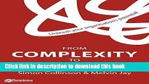 Read From Complexity to Simplicity: Unleash Your Organisation s Potential  Ebook Online
