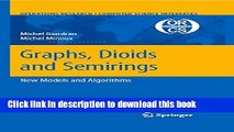 Read Graphs, Dioids and Semirings: New Models and Algorithms (Operations Research/Computer Science