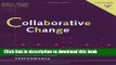 Read Collaborative Change: Improving Organizational Performance (includes a Microsoft Word