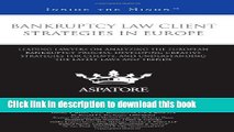 [PDF]  Bankruptcy Law Client Strategies in Europe: Leading Lawyers on Analyzing the European