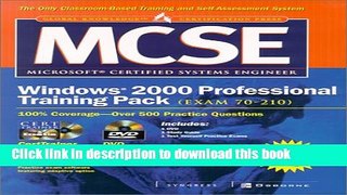 Read MCSE Windows 2000 Professional Training Pack: Exam 70 210 with CDROM and DVD with DVD Ebook